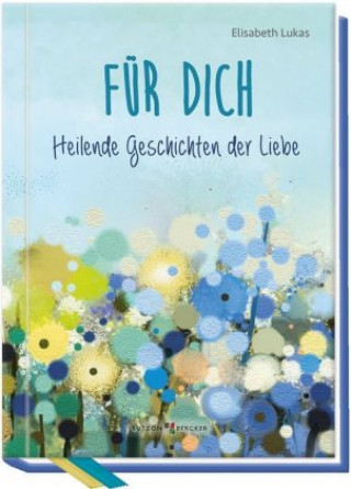 Knjiga Für dich Elisabeth Lukas
