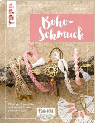 Kniha Boho Love. Boho-Schmuck (kreativ.kompakt) 