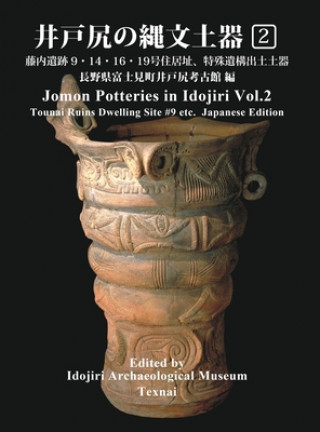 Könyv Jomon Potteries in Idojiri  Vol.2 