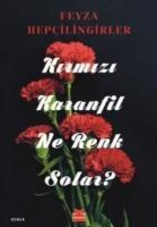 Kniha Kirmizi Karanfil Ne Renk Solar 