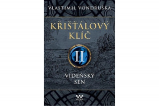 Kniha Křišťálový klíč II Vlastimil Vondruška