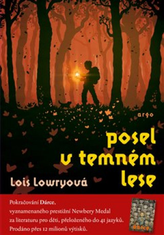 Książka Posel v temném lese Lois Lowryová