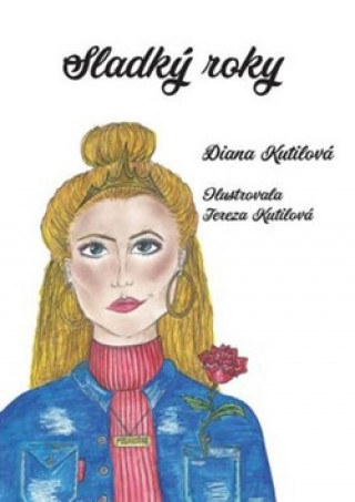 Книга Sladký roky Diana Kutilová