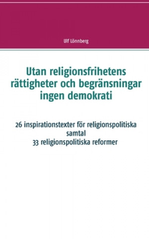 Kniha Utan religionsfrihetens rattigheter och begransningar ingen demokrati 