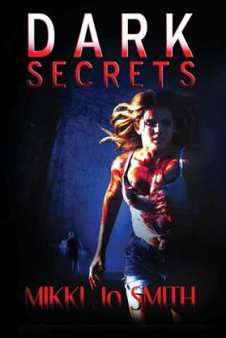 Knjiga Dark Secrets Mikki Smith
