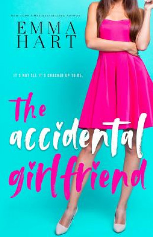 Buch The Accidental Girlfriend Emma Hart