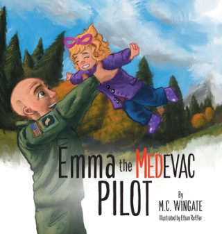 Kniha Emma the MEDEVAC Pilot 