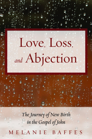 Libro Love, Loss, and Abjection Melanie Baffes