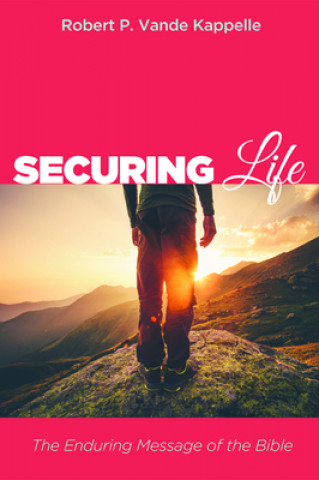 Buch Securing Life Robert P. Vande Kappelle