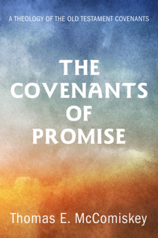 Könyv Covenants of Promise 