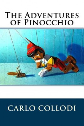 Könyv The Adventures of Pinocchio Carlo Collodi