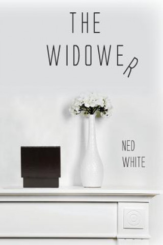 Knjiga The Widower Ned White