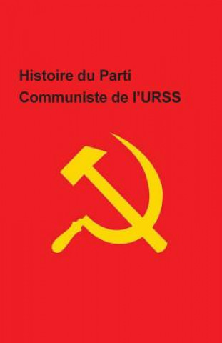 Книга Histoire du Parti Communiste de l'URSS CC Pcus