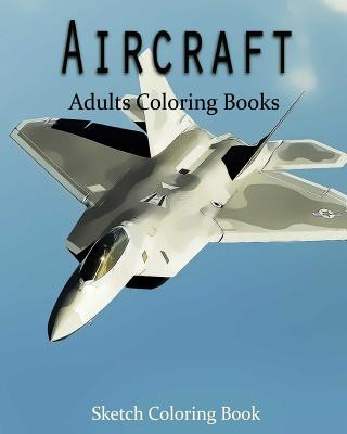 Książka AirCraft Coloring Book: Sketch Coloring Book Anthony Hutzler