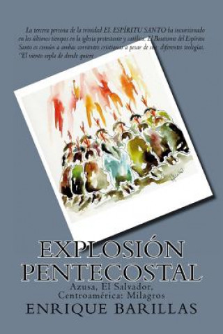 Kniha Explosion Pentecostal: Azusa, El Salvador, Centroamérica: Milagros Enrique Barillas