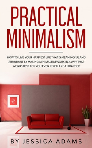Knjiga Practical Minimalism Jessica Adams