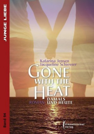 Könyv Gone with the heat Jacqueline Schiesser