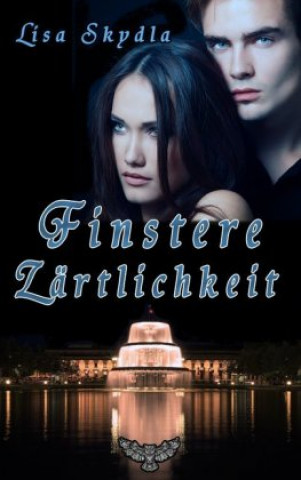 Knjiga Finstere Zärtlichkeit Lisa Skydla