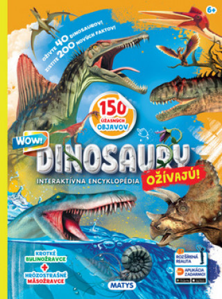 Book Dinosaury ožívajú! Interaktívna encyklopédia neuvedený autor