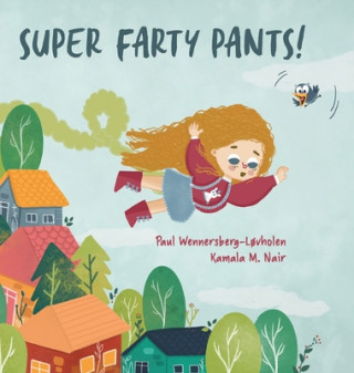 Knjiga Super Farty Pants! Paul Wennersberg-L?vholen