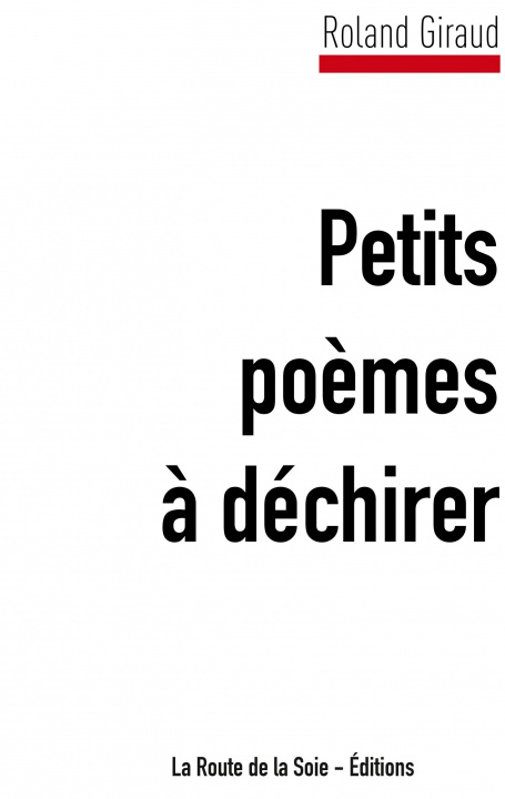 Knjiga Petits po?mes ? déchirer La Route de la Soie Éditions