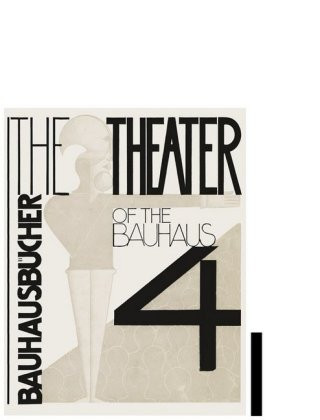 Kniha Theater of the Bauhaus: Bauhausbucher 4, 1925 