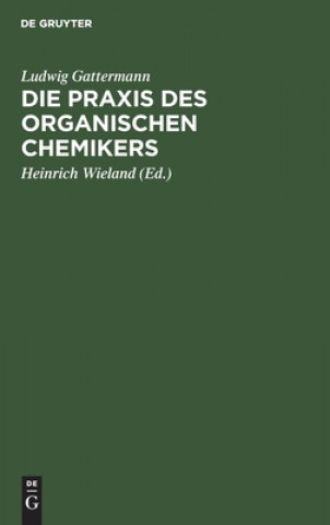 Książka Die Praxis Des Organischen Chemikers 