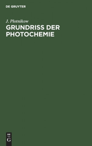 Kniha Grundriss Der Photochemie 