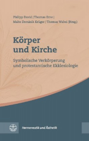 Kniha Körper und Kirche Thomas Erne