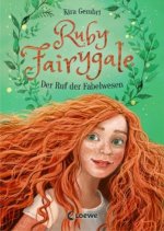 Könyv Ruby Fairygale (Band 1) - Der Ruf der Fabelwesen Verena Körting