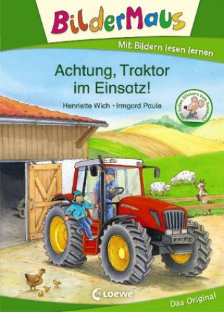 Könyv Bildermaus - Achtung, Traktor im Einsatz! Irmgard Paule