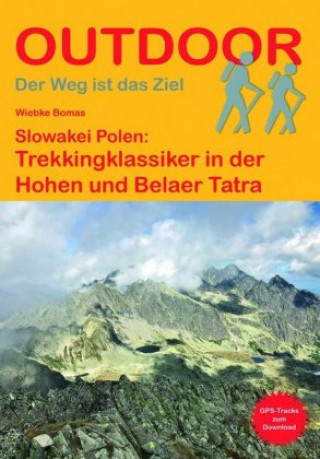 Carte Slowakei/Polen: Trekkingklassiker in der Hohen und Belaer Tatra 