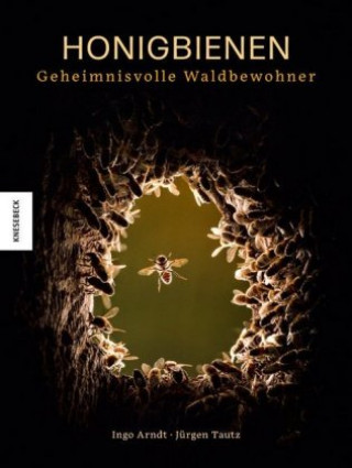 Kniha Honigbienen - geheimnisvolle Waldbewohner Jürgen Tautz