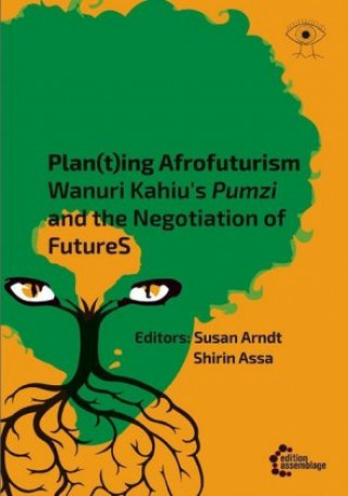 Kniha Plan(t)ing Afrofuturism Susan Arndt