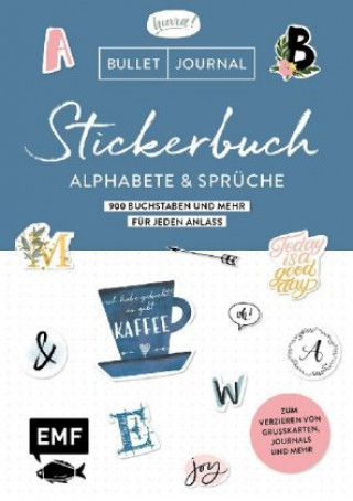 Kniha Bullet Journal - Stickerbuch Alphabete und Sprüche: 1000 Buchstaben und mehr für jeden Anlass 