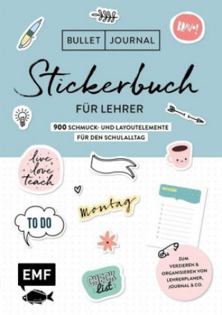 Könyv Bullet Journal - Stickerbuch für Lehrer: 800 Schmuck- und Layoutelemente für den Schulalltag 