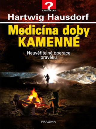 Book Medicína doby kamenné Hartwig Hausdorf