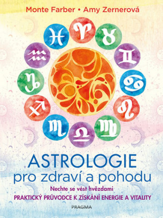 Kniha Astrologie pro zdraví a pohodu Monte Farber
