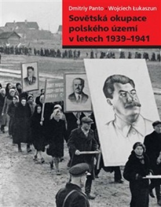 Carte Sovětská okupace polského území v letech 1939–1941 Wojciech Lukaszun