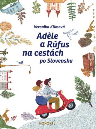 Книга Adele a Rúfus na cestách po Slovensku Veronika Klímová
