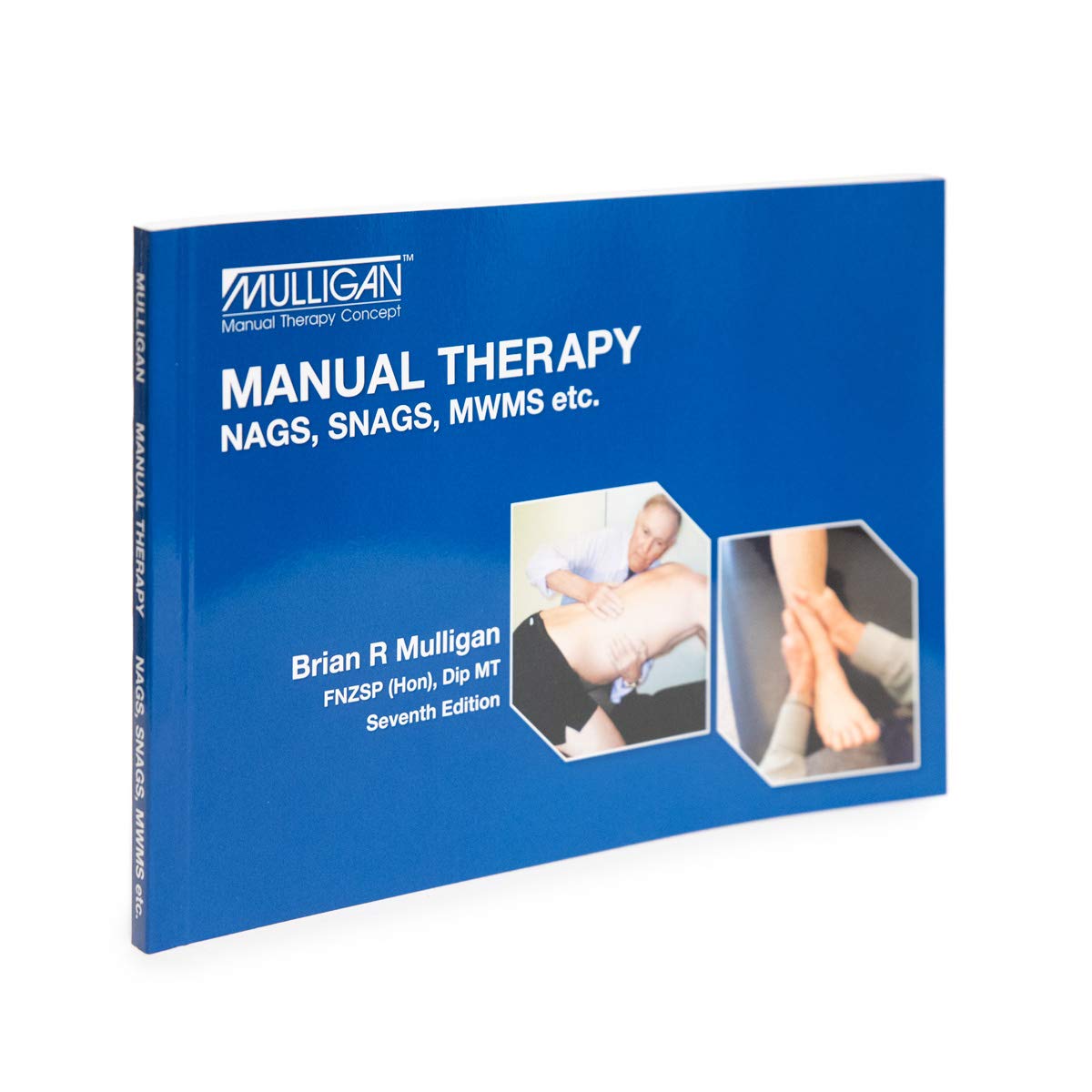 Kniha Manual Therapy: Nags, Snags, Mwms, Etc. Brian R. Mulligan
