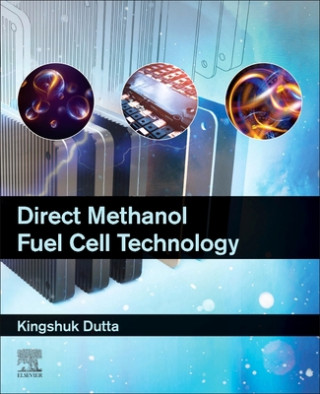 Kniha Direct Methanol Fuel Cell Technology Dutta