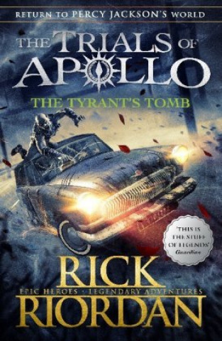 Könyv Tyrant's Tomb (The Trials of Apollo Book 4) Rick Riordan