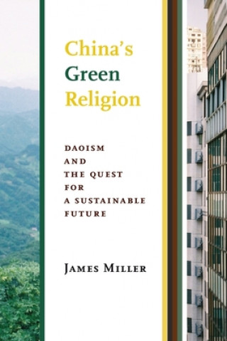 Kniha China's Green Religion James Miller