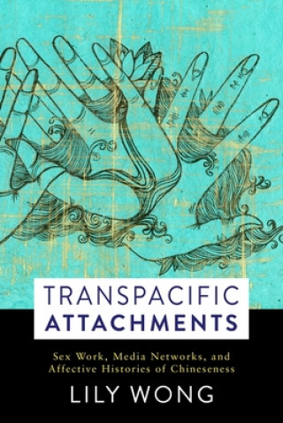 Книга Transpacific Attachments Lily Wong