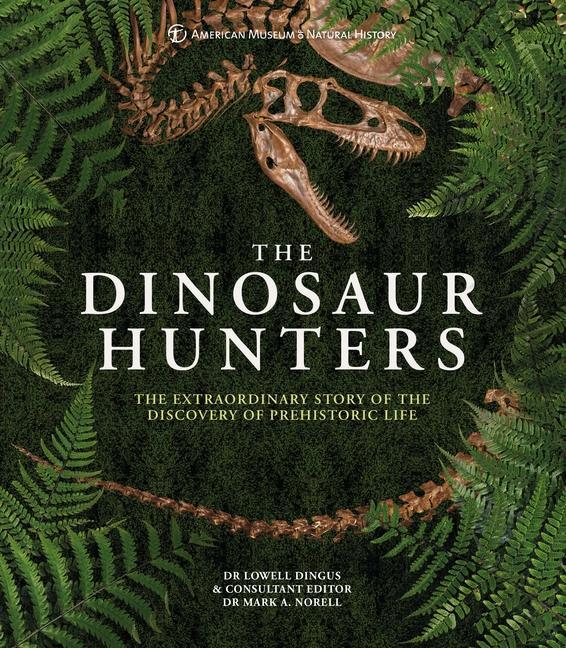 Könyv Dinosaur Hunters DR LOWELL DINGUS