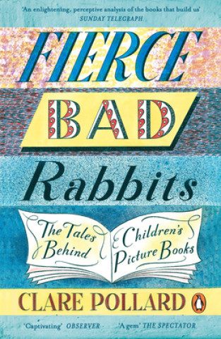 Kniha Fierce Bad Rabbits Clare Pollard