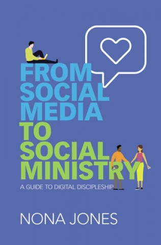 Könyv From Social Media to Social Ministry Nona Jones