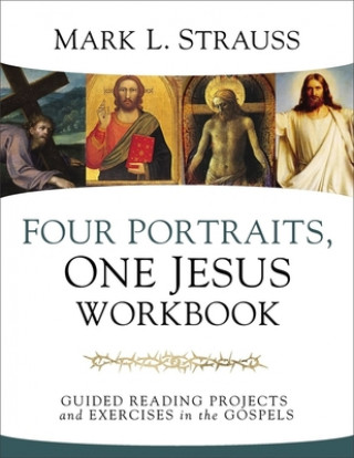 Kniha Four Portraits, One Jesus Workbook 