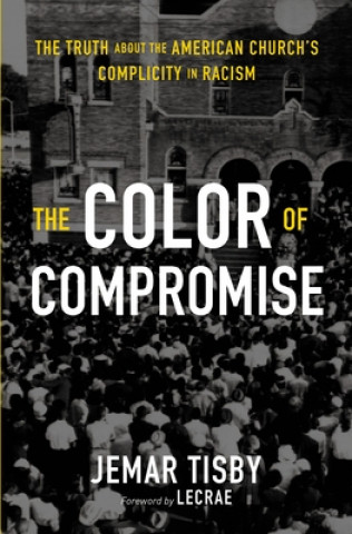 Kniha Color of Compromise Jemar Tisby